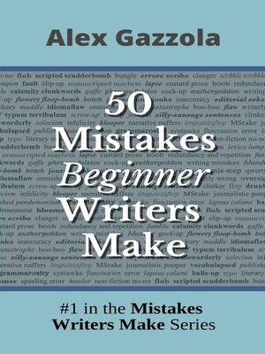 cover image of 50 Mistakes Beginner Writers Make